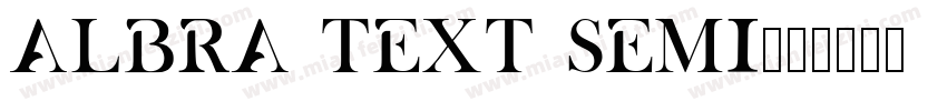 Albra Text Semi字体转换